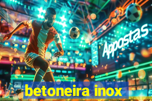 betoneira inox